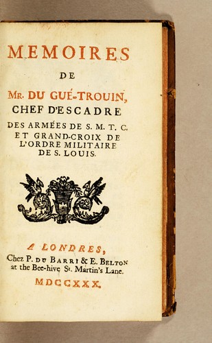 Cover for Memoires de Mr. du Gué-Trouin, chef d'escadre des armées de S.M.T.C. et grand-croix de l'Ordre militaire de S. Louis