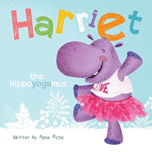 Cover for Harriet the Hippoyogamus