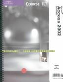 Cover for Course ILT: Access 2002