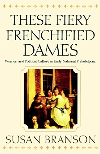Cover for These fiery frenchified dames