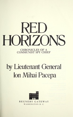 Cover for Red horizons: chronicles of a Communist spy chief