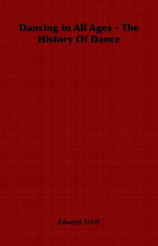 Cover for Dancing in All Ages - The History Of Dance