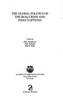Cover for The global politics of the Iraq crisis and India's options