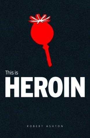 Cover for This is Heroin